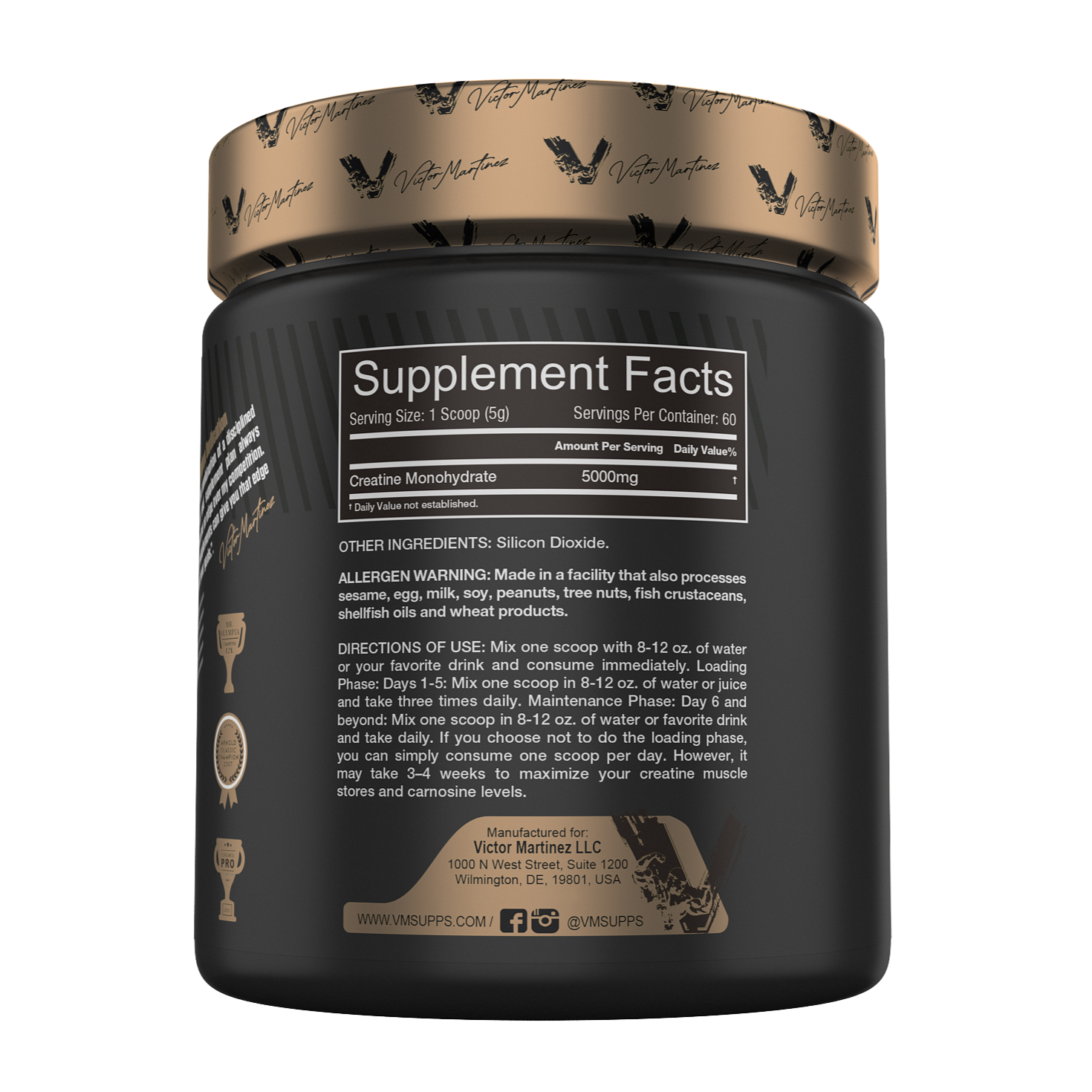 Supplement facts label for Victor Martinez Creatine Monohydrate 5000MG, detailing ingredients and usage instructions. Supplement facts label for Victor Martinez Creatine Monohydrate 5000MG, detailing ingredients and usage instructions.